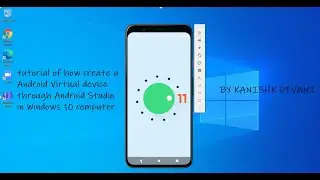 HOW TO CREATE A ANDROID VIRTUAL MACHINE THROUGH ANDROID STUDIO IN WINDOWS 10 COMPUTER