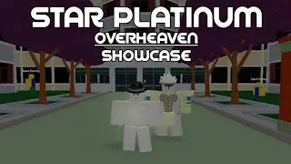 Star Platinum Over Heaven Showcase | Project Jojo
