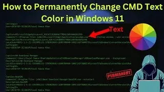 How to Permanently Change CMD Text Color in Windows 11