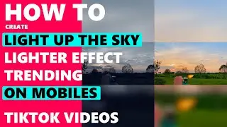 How To Create Light Up The Sky Effect [On Mobile]