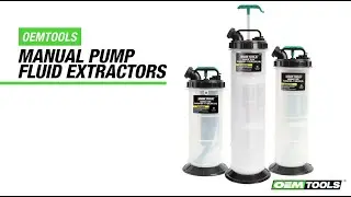 OEMTOOLS Manual Pump Fluid Extractors - 360 Features