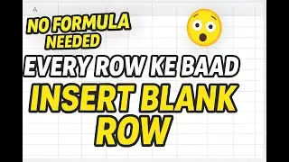 Excel Trick: Insert Blank Row After Every Row Without Formula | Super Easy Method 🔥