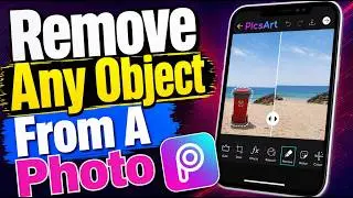 How To Remove Any Object From A Photo Using PicsArt Mobile [2026 Guide]