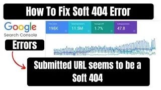 How to Fix Soft 404 error | Submitted URL seems to be a Soft 404