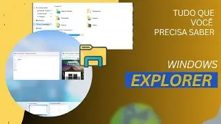 Windows Explorer no Windows 11: Guia Completo e Dicas Práticas para Organizar Seus Arquivos