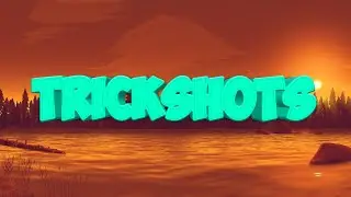 TRICKSHOTS