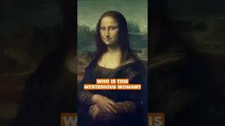 Who Was The Mona Lisa In Real Life?