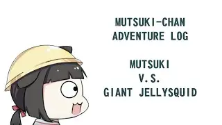AZUR LANE - Mutsuki Adventure Log 01