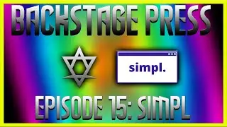 Simpl - Backstage Press: Episode 15