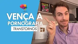 Vício em Pornografia. Como Vencer?