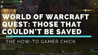 WoW: Those That Couldn't Be Saved Quest