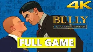 Bully Scholarship Edition Full Walkthrough Gameplay - No Commentary 4K (PC Longplay)