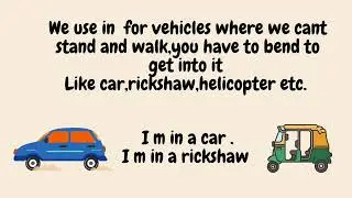 Use of preposition in and on