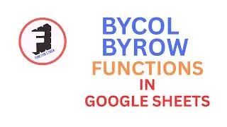 How to Use BYCOL And BYROW | Formula | Function | गूगल शीट्स | Google Sheets @FunctionsTrick