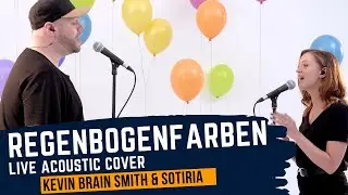 Regenbogenfarben - Kerstin Ott (Kevin Brain Smith & Sotiria Cover)