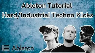 How To Hard/Industrial Techno Kick [+30 Free Kick Samples] - Ableton Tutorial