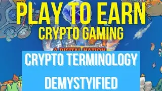 What is Play to Earn | Crypto Gaming Demystified