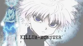 Killua 「AMV」 Monster