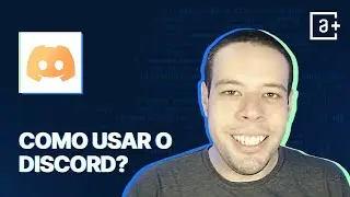 Como usar o Discord? 