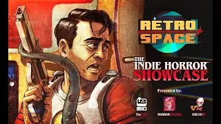 RetroSpace / Indie Horror Showcase - Exclusive Teaser