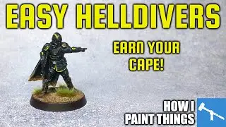 Helldivers: Painting Super Earth's Greatest Heroes!  [How I Paint Things]
