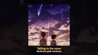Bruno Mars - Talking To The Moon || Story Wa📍