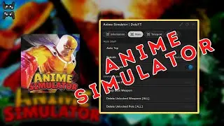 ANIME SIMULATOR SCRIPT AUTO TAPS | PUNCH | TRAINING | AUTO REBIRTH | INVENTORY STUFF | MORE!