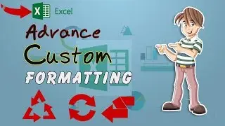 How to advance custom formatting in excel