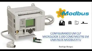 Configurando um CLP Micrologix 1100 como mestre em uma Rede Modbus RTU e testando com ModSim