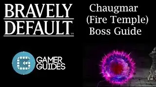 Bravely Default: Chaugmar Fire Temple Boss