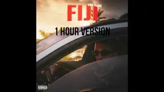 Kam Prada - Fiji (1 Hour Version)