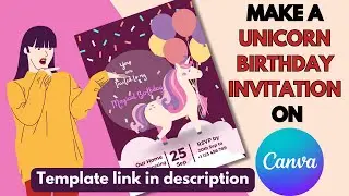 How To Make A Unicorn Birthday Invitation On Canva | FREE TEMPLATE GIVEAWAY