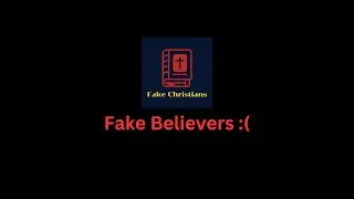 Differentiating between True and Fake Christians 1