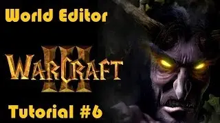 Warcraft 3 Редактор карт  #6 - Выбор героя через круг {Warcraft III World Editor Tutorial #6}