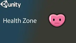 How To Make Health Zone in Unity 2D