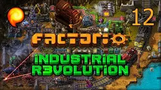 Factorio - Industrial Revolution: Day 12 [Wrong Side of the Tracks]