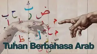 Tuhan Berbahasa Arab? Sejarah Awal Mula Bahasa Arab