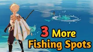 Last 3 Fishing Locations in Genshin Impact Part 2