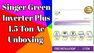 Singer Green Inverter Plus Ac Unboxing