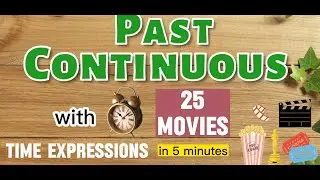 Past Continuous in 25 MOVIES