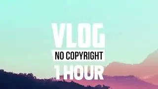 [1 Hour] - Markvard & Pierse - The One (Vlog No Copyright Music)