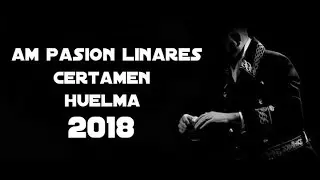 AM Pasión Linares - Certamen Huelma (Completo)