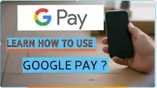 How to use Google Pay | How earn money from Google Pay