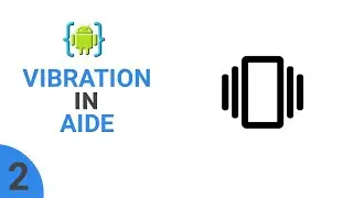 How to Vibrate Mobile ON Click In AIDE | Mobile Vibration in AIDE | #2