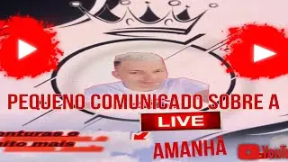 Lembrando Live Amanhã Apartir das 18 horas!