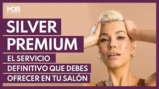 Formación Color ,  Silver Premium. El servicio de  Color definitivo para tu salón, Paso a Paso.