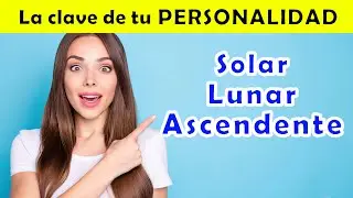Signo Solar Lunar Ascendente: Los 3 puntos clave de tu personalidad  (Link para calcular tus signos)