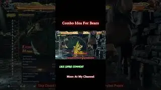 Combo Idea For Bears - Yoshimitsu 