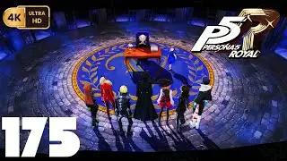 Persona 5 Royal [PC] (4K) EP175 =The Phantom Thieves Re-Assemble=