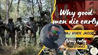Why good men die early😞ft Maj Vivek Jacob#para sf status#paracommando#maj vivek jacob podcast